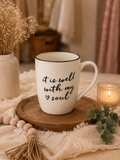 “It is well with my Soul” Mug
